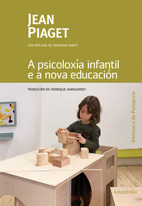 PSICOLOXÍA INFANTIL E A NOVA EDUCACIÓN, A