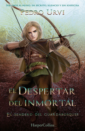 DESPERTAR DEL INMORTAL, EL (EL SENDERO DEL GUARDABOSQUES, LIBRO 15)