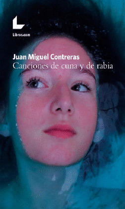 CANCIONES DE CUNA Y DE RABIA