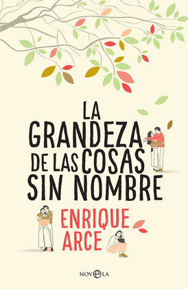 GRANDEZA DE LAS COSAS SIN NOMBRE, LA