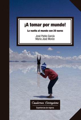 ¡A TOMAR POR MUNDO!