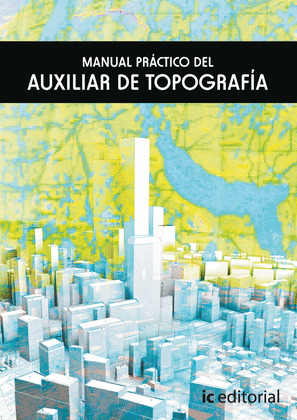 MANUAL PRÁCTICO DEL AUXILIAR DE TOPOGRAFÍA