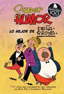 SUPER HUMOR CLASICOS, 010: LO MEJOR DE PEÑARROYA