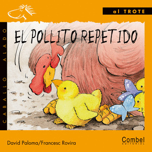 C.ALADO(C) AL TROTE. EL POLLITO REPETIDO (LETRA IMPRENTA)