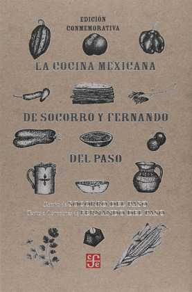 LA COCINA MEXICANA DE SOCORRO Y FERNANDO DEL PASO