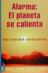 ALARMA: EL PLANETA SE CALIENTA