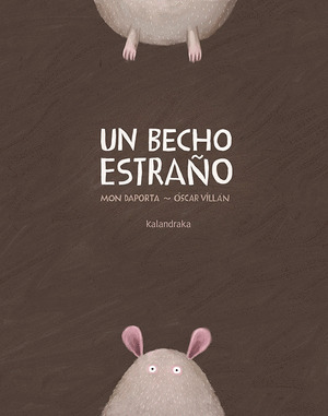UN BECHO ESTRAÑO