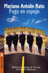 FUGA EN ESPEJO. III PREMIO NOVELA FERNANDO QUIROGA