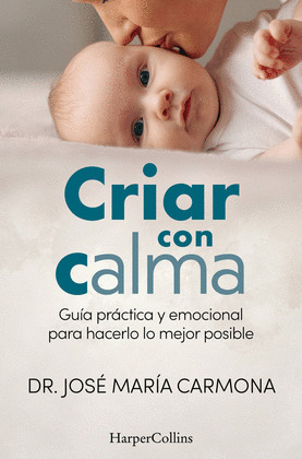 CRIAR CON CALMA