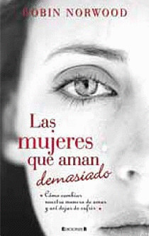 MUJERES QUE AMAN DEMASIADO, LAS