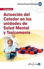 ACTUACION CELADOR EN LAS UNIDADES DE SALUD MENTAL Y TOXICOMANIA