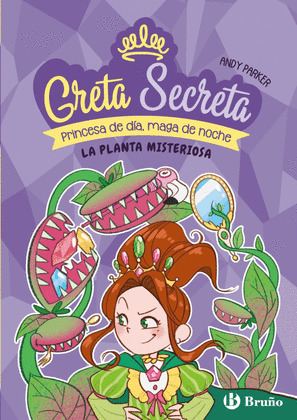 GRETA SECRETA 2: LA PLANTA MISTERIOSA