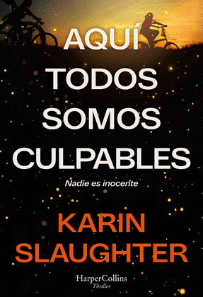 AQUÍ TODOS SOMOS CULPABLES