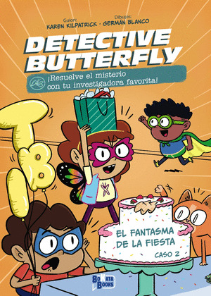 FANTASMA DE LA FIESTA, EL (DETECTIVE BUTTERFLY, CASO 2)