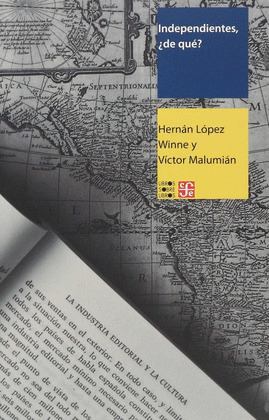 INDEPENDIENTES, ¿DE QUE? HABLAN LOS EDITORES DE AMERICA LATINA