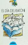 EL DIA DEL RATON
