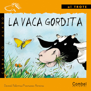 LA VACA GORDITA