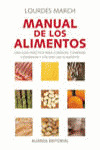 MANUAL DE LOS ALIMENTOS: UNA GUÍA PRÁCTICA PARA CONOCER, COMPRAR, CONSERVAR Y UTILIZAR LOS ALIMENTOS