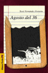 AGOSTO DEL 36