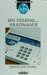 VERANO FASCINANTE, UN