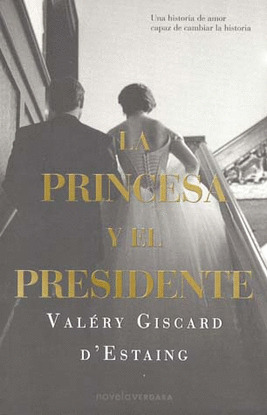 LA PRINCESA Y EL PRESIDENTE
