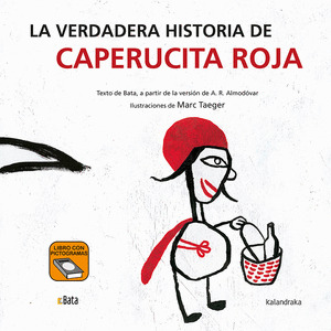 VERDADERA HISTORIA DE CAPERUCITA ROJA.(MAKAKIÑOS)