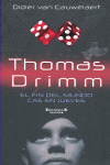 THOMAS DRIMM. EL FIN DEL MUNDO CAE EN JUEVES