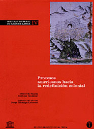 HISTORIA GENERAL DE AMERICA LATINA IV: PROCESOS AMERICANOS HACIA LA REDEFINICION