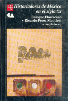 HISTORIADORES MEXICO SIGLO XX