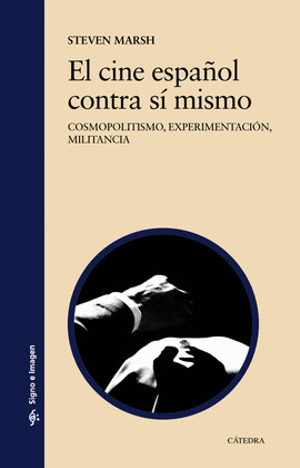 CINE ESPAÑOL CONTRA SÍ MISMO, EL