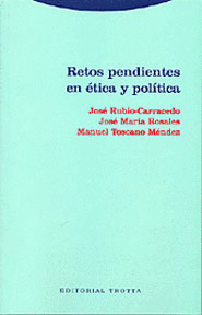 RETOS PENDIENTES EN ETICA Y POLITICA