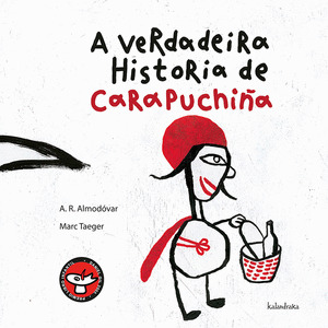 VERDADEIRA HISTORIA DE CARAPUCHIÑA, A