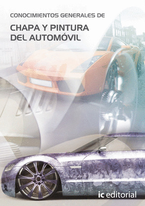 CONOCIMIENTOS GENERALES DE CHAPA Y PINTURA DEL AUTOMÓVIL