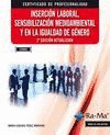 NSERCION LABORAL, SENSIBILIZACIÓN MEDIOAMBIENTAL Y EN LA IGUALDAD DE GÉNERO