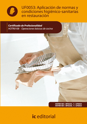 (INCUAL) APLICACIÓN DE NORMAS Y CONDICIONES HIGIÉNICO-SANITARIAS EN RESTAURACIÓN
