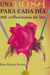 UNA ROSA PARA CADA DIA