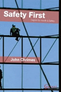 SAFETY FIRST ENGLISH FOR HEALTH AND SAFETY.(+ 2CD)