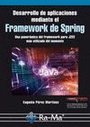 FRAMEWORK DE SPRING. DESARROLLO DE APLICACIONES MEDIANTE EL,