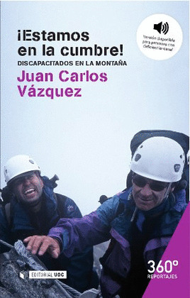ESTAMOS EN LA CUMBRE!. DISCAPACITADOS EN LA MONTAÑA