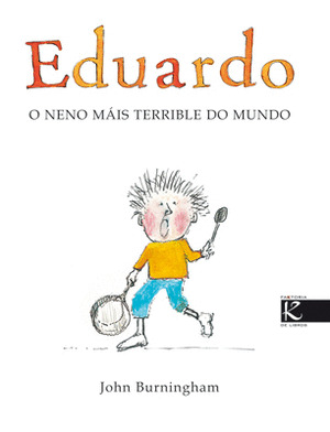 EDUARDO O NENO MAIS TERRIBLE DO MUNDO