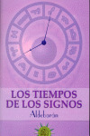 TIEMPOS DE LOS SIGNOS, LOS