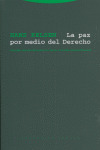 PAZ POR MEDIO DEL DERECHO, LA
