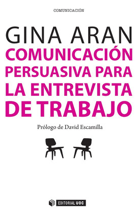 COMUNICACION PERSUASIVA EN LAS ENTREVISTAS DE TRABAJO