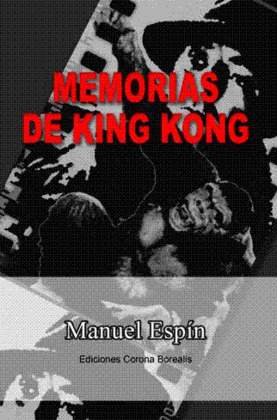 MEMORIAS DE KING-KONG