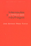 INTERNAUTAS Y NAUFRAGOS