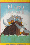 ARCA DE NOE, EL (COL.HISTORIAS DE LA BIBLIA)