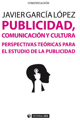 PUBLICIDAD, COMUNICACION Y CULTURA
