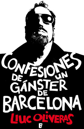 CONFESIONES DE UN GANGSTER DE BARCELONA