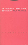 MEMORIA, LA HISTORIA, EL OLVIDO; LA