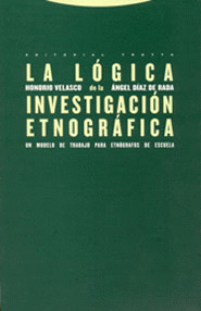 LÓGICA DE LA INVESTIGACIÓN ETNOGRÁFICA, LA
